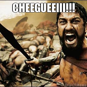 CHEEGUEEIII!!! 