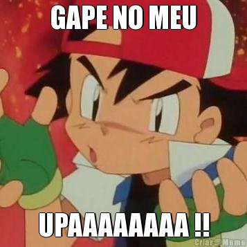 GAPE NO MEU UPAAAAAAAA !!