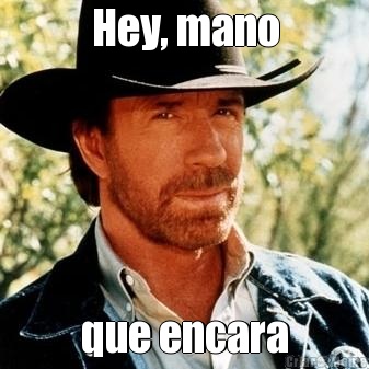 Hey, mano que encara