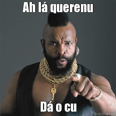 Ah l� querenu D� o cu