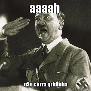 aaaah  n�o corra qridinha