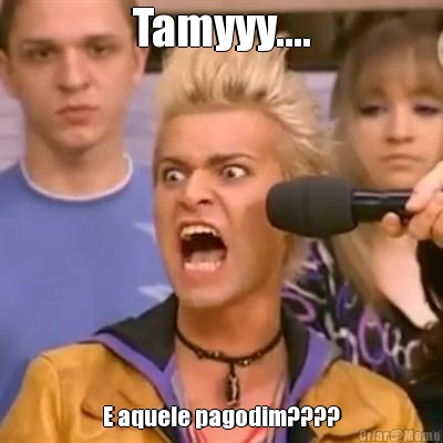 Tamyyy.... E aquele pagodim????