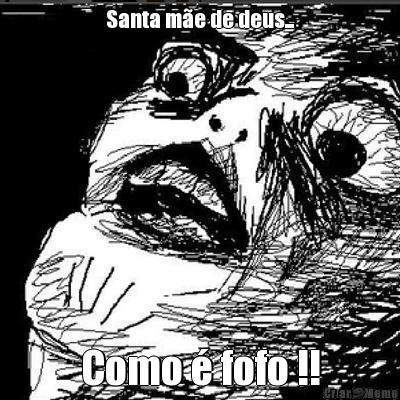 Santa m�e de deus... Como � fofo !!