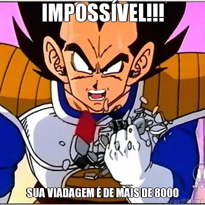 IMPOSS�VEL!!! SUA VIADAGEM � DE MAIS DE 8000