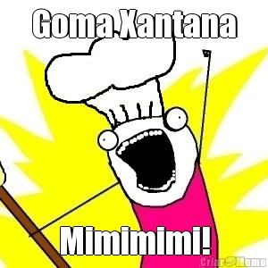 Goma Xantana Mimimimi!
