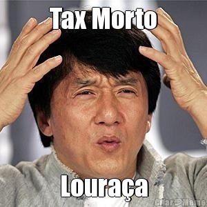 Tax Morto Loura�a