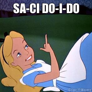 SA-CI DO-I-DO 