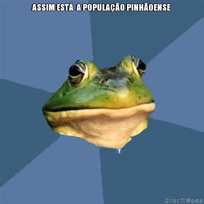 ASSIM EST�  A POPULA��O PINH�OENSE  