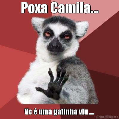 Poxa Camila... Vc � uma gatinha viu ....