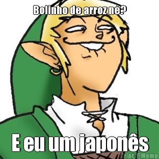 Bolinho de arroz n�? E eu um japon�s