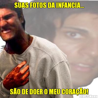 SUAS FOTOS DA INFANCIA... S�O DE DOER O MEU CORA��O!