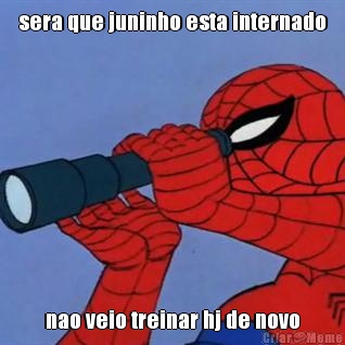 sera que juninho esta internado nao veio treinar hj de novo