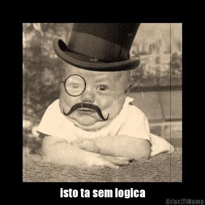  isto ta sem logica