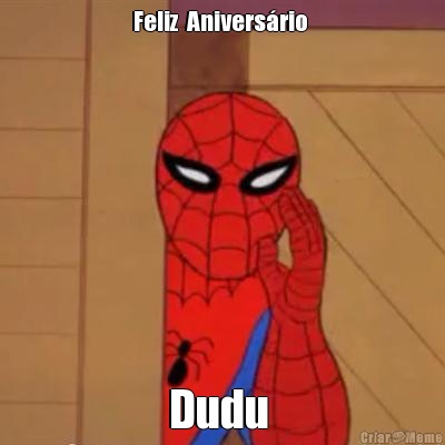 Feliz  Anivers�rio  Dudu 