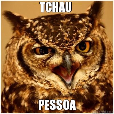 TCHAU  PESSOA