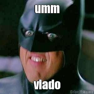 umm viado