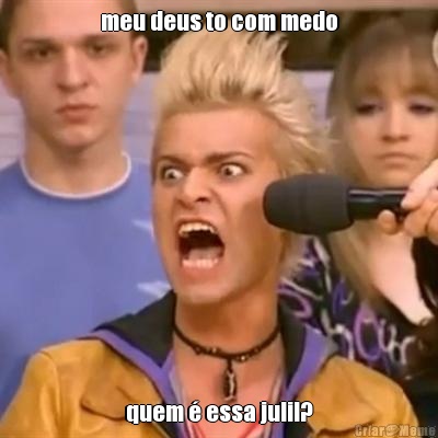 meu deus to com medo quem � essa juli!?