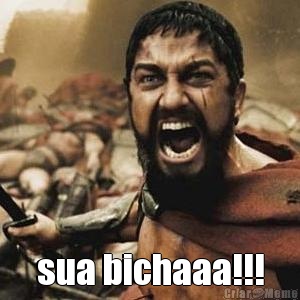  sua bichaaa!!!