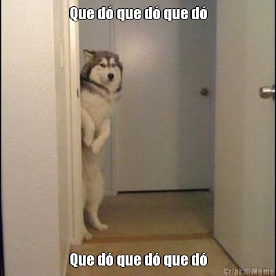 Que d� que d� que d� Que d� que d� que d�