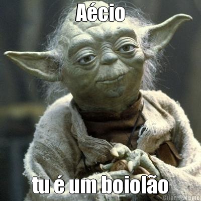 A�cio tu � um boiol�o