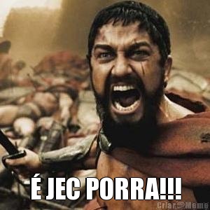  � JEC PORRA!!!