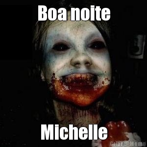 Boa noite Michelle