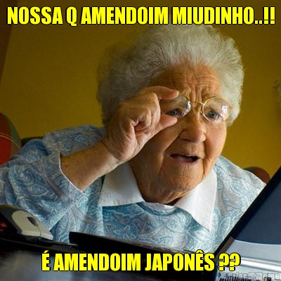 NOSSA Q AMENDOIM MIUDINHO..!! � AMENDOIM JAPON�S ??