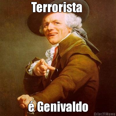 Terrorista  � Genivaldo