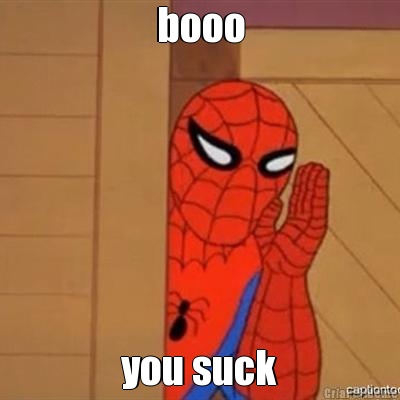 booo you suck