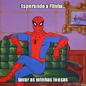 Esperando a Fiinha... lavar as minhas lou�as
