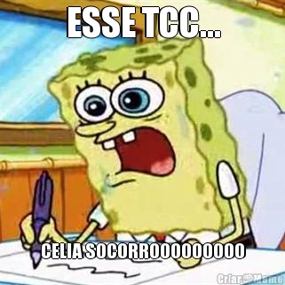 ESSE TCC... CELIA SOCORROOOOOOOOO