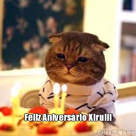  Feliz Anivers�rio Xiru!!!