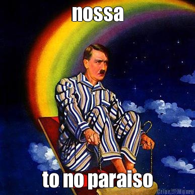 nossa to no paraiso