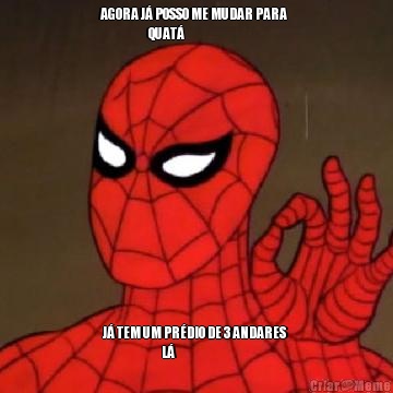 AGORA J� POSSO ME MUDAR PARA  
                      QUAT� J� TEM UM PR�DIO DE 3 ANDARES 
                           L�