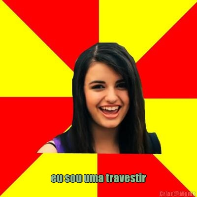  eu sou uma travestir