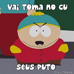 vai toma no cu seus puto 