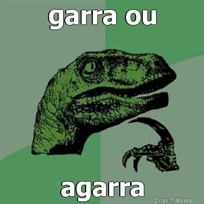garra ou agarra