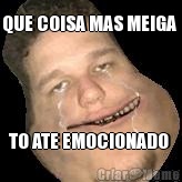 QUE COISA MAS MEIGA  TO ATE EMOCIONADO 