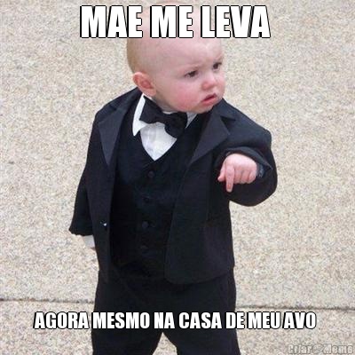 MAE ME LEVA  AGORA MESMO NA CASA DE MEU AVO 