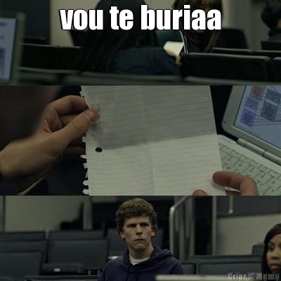 vou te buriaa 
