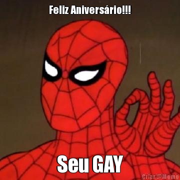 Feliz Anivers�rio!!! Seu GAY