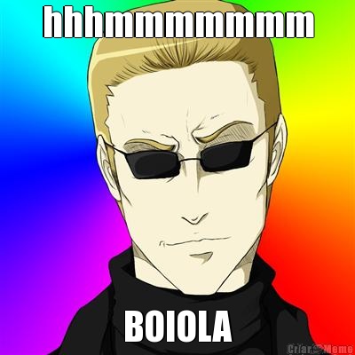 hhhmmmmmmm BOIOLA
