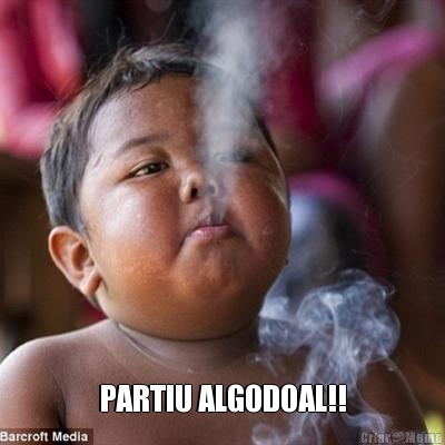  PARTIU ALGODOAL!!