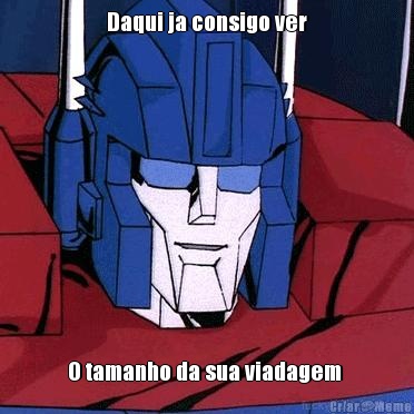 Daqui ja consigo ver O tamanho da sua viadagem 