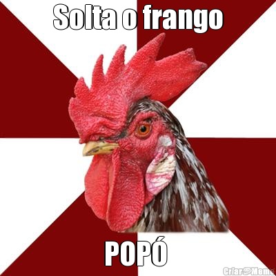 Solta o frango POP� 