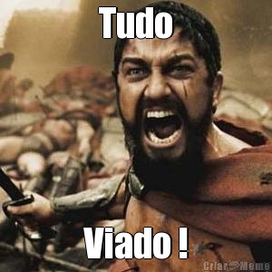 Tudo Viado !