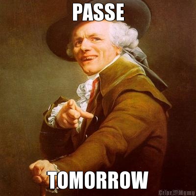 PASSE TOMORROW