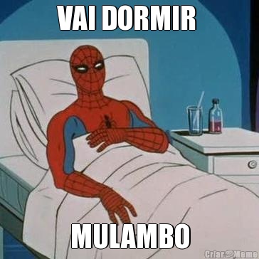 VAI DORMIR  MULAMBO
