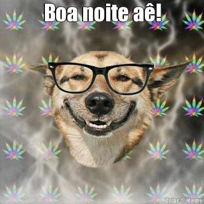 Boa noite a�! 