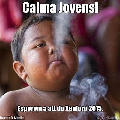 Calma Jovens! Esperem a att do Xenforo 2015.